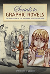 Serials to Graphic Novels: The Evolution of the Victorian Illustrated Book, cover image