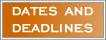 Dates and Deadlines