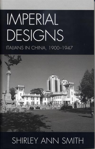 Shirley%20Smith%2C%20associate%20professor%20of%20Italian%2C%20is%20the%20author%20of%20Imperial%20Designs%3A%20%20Italians%20in%20China%2C%201900-1947%2C%20released%20in%20early%20March%20by%20the%20Fairleigh%20Dickinson%20University%20Press%20Series%20in%20Italian%20Studies.