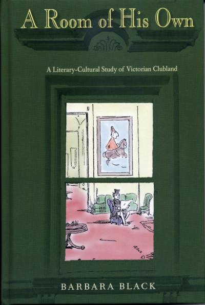 Barbara%20Black%2C%20professor%20of%20English%2C%20is%20the%20author%20of%20A%20Room%20of%20His%20Own%3A%20A%20Literary-Cultural%20Study%20of%20Victorian%20Clubland%20%20%28November%202012%2C%20Ohio%20University%20Press%29.