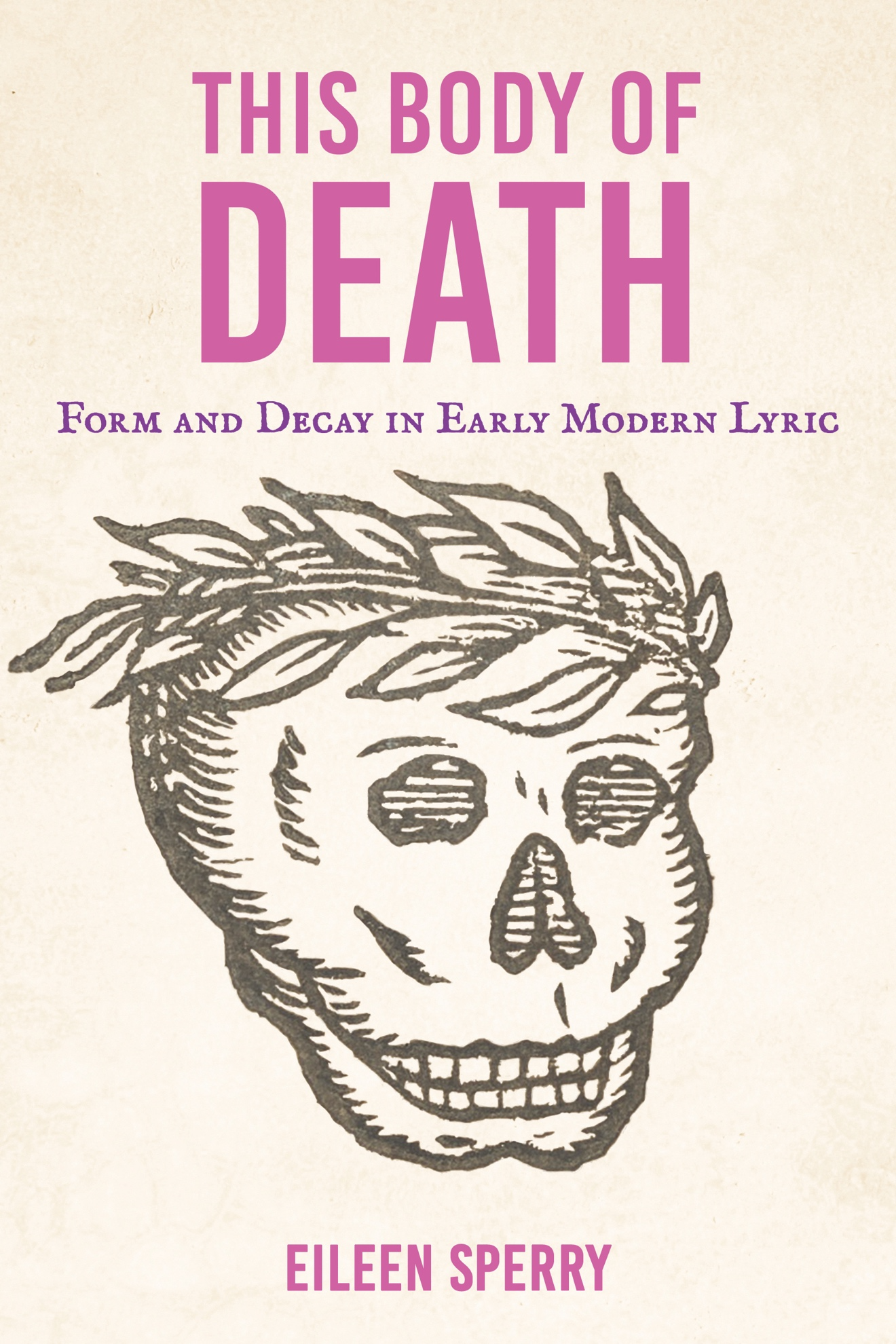 Book cover "This Body of Death-Form and Decay in Early American Lyric"