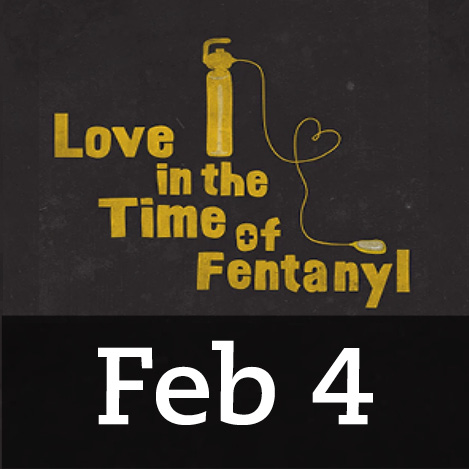 love in the time of fentanyl