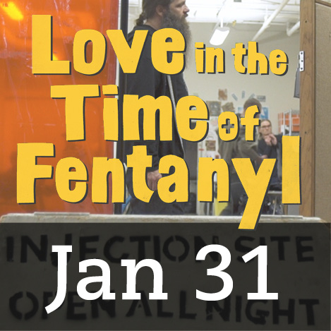 love in the time of fentanyl