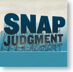 "Snap Judgement"