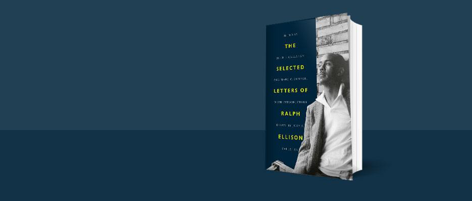 The Selected Letters of Ralph Ellison