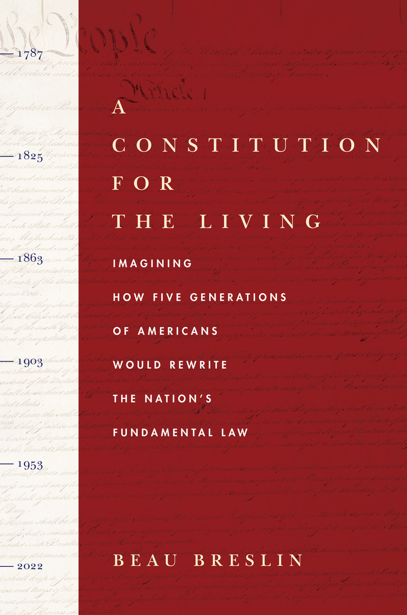 “A Constitution for the Living” by Beau Breslin