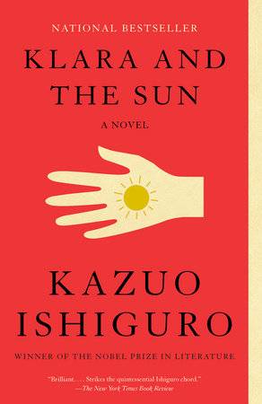 “Klara and the Sun” by Kazuo Ishiguro