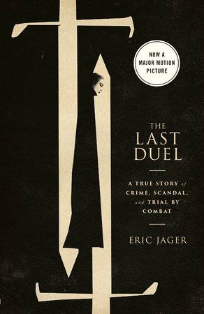“The Last Duel” by Eric Jager