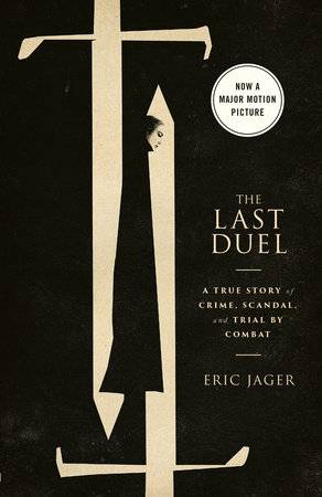 “The Last Duel” by Eric Jager