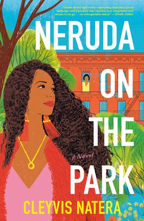 “Neruda on the Park” by Cleyvis Natera ’99