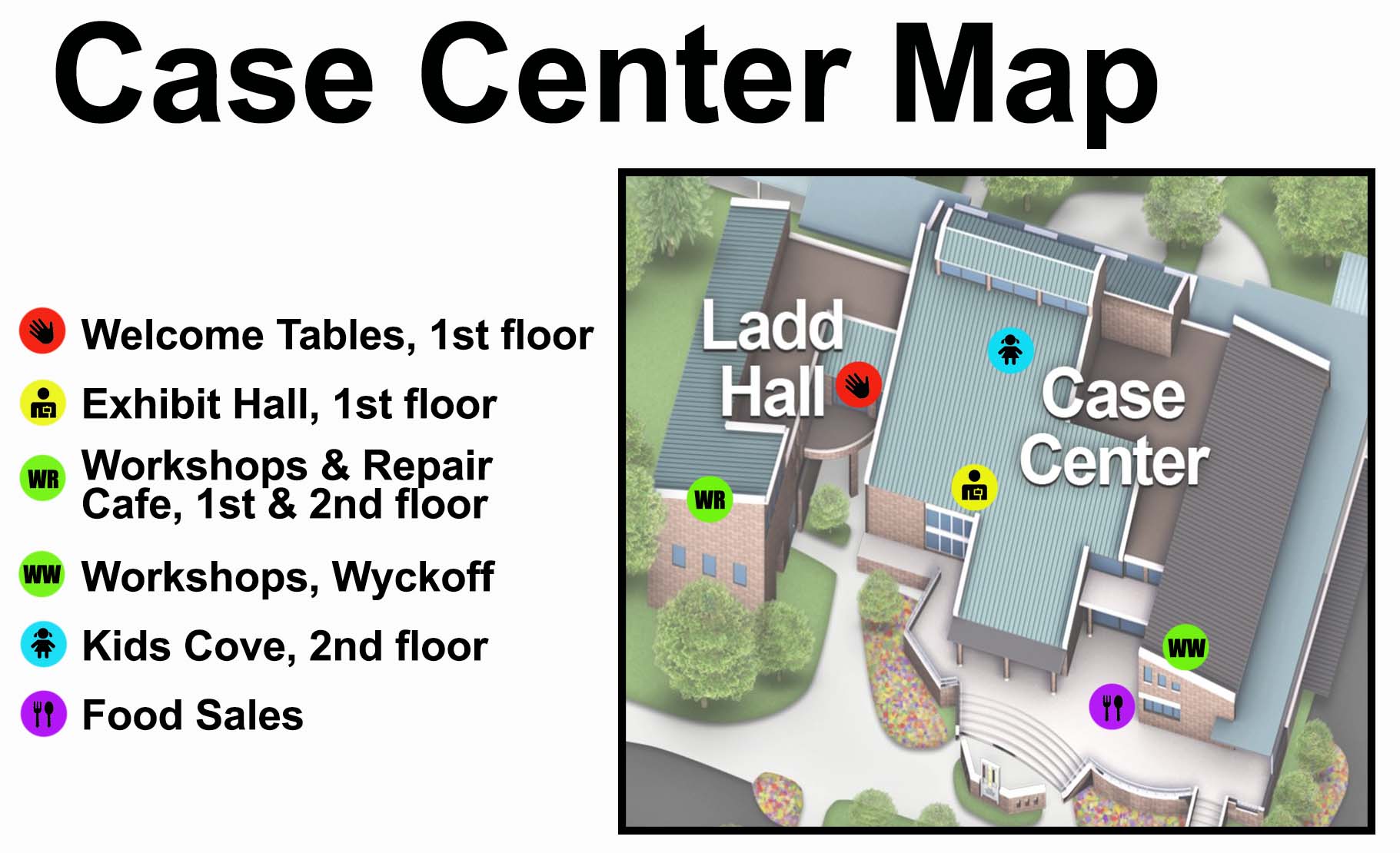 Case is the hub for the day's workshops and expo hall. Check in with the welcome table in 1st floor Case by the main entrance for more information
