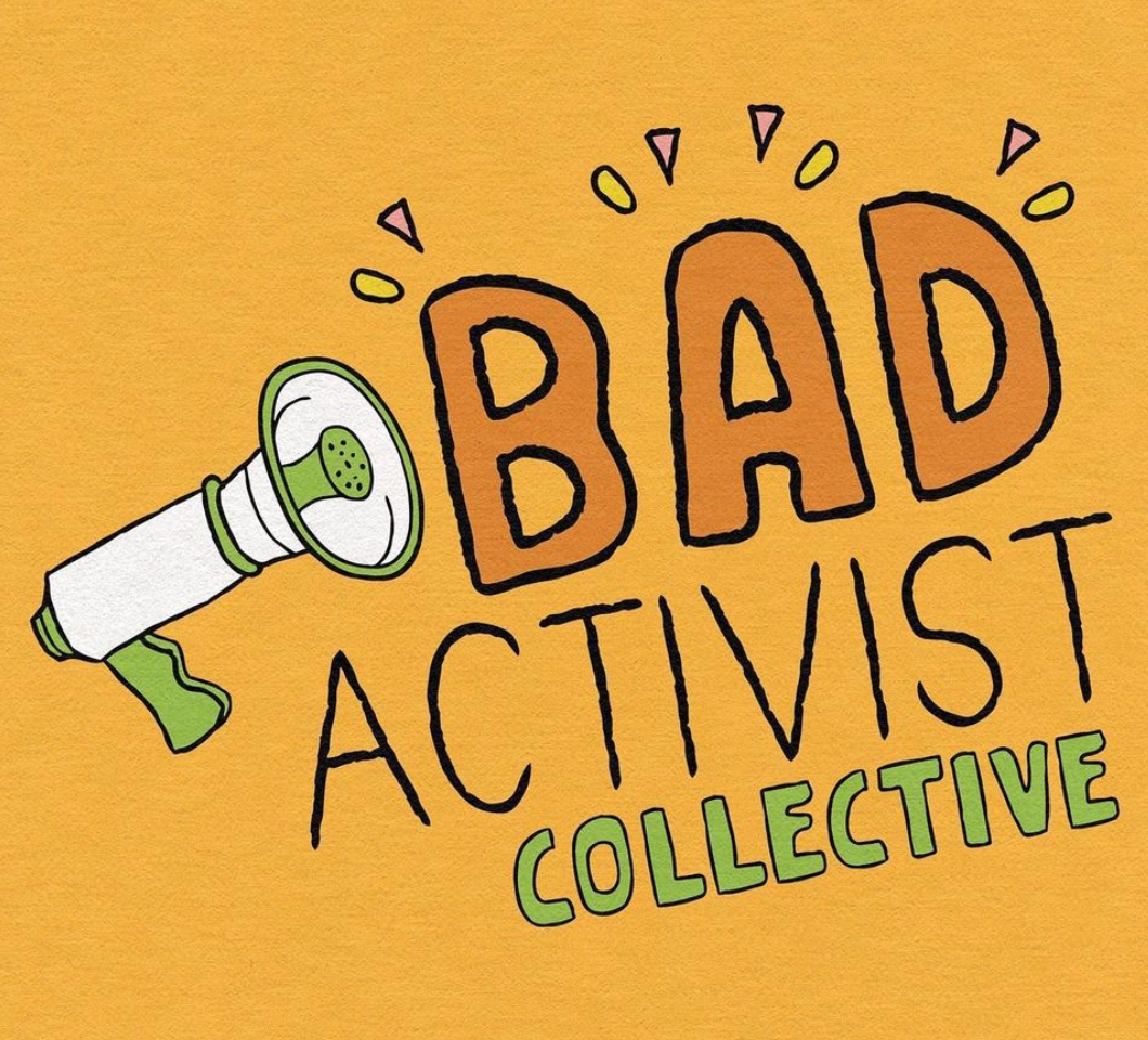 Drawing with words Bad Activist Collective with a bullhorn